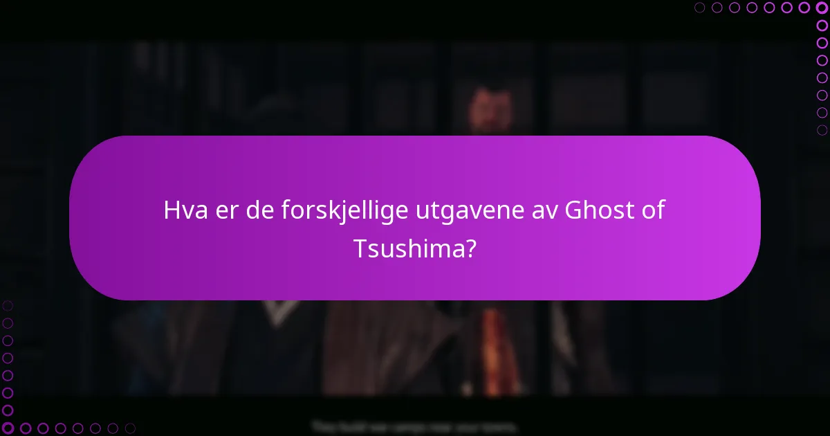 Hvordan verifisere din Ghost of Tsushima-utgave gjennom kontoinnstillinger?
