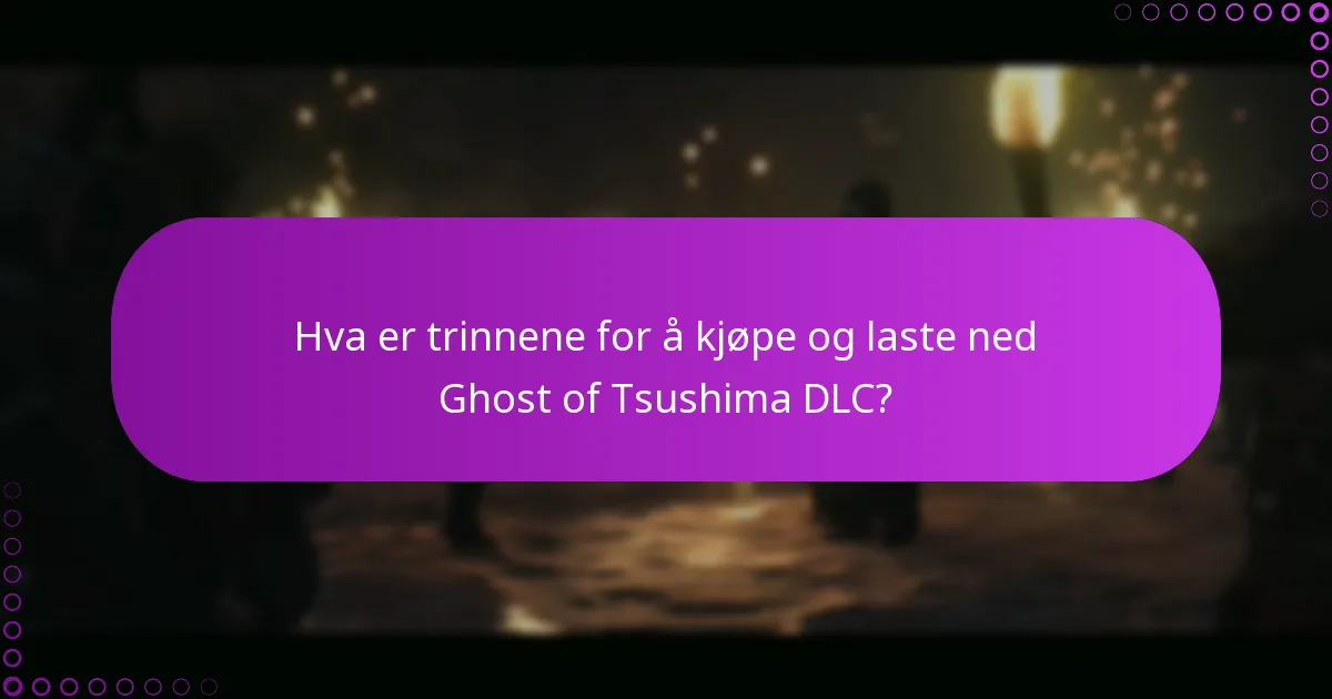 Hvordan administrere mine rettigheter for Ghost of Tsushima DLC?