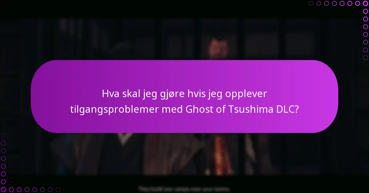 Hva er forskjellene mellom standard og spesialutgave DLC for Ghost of Tsushima?