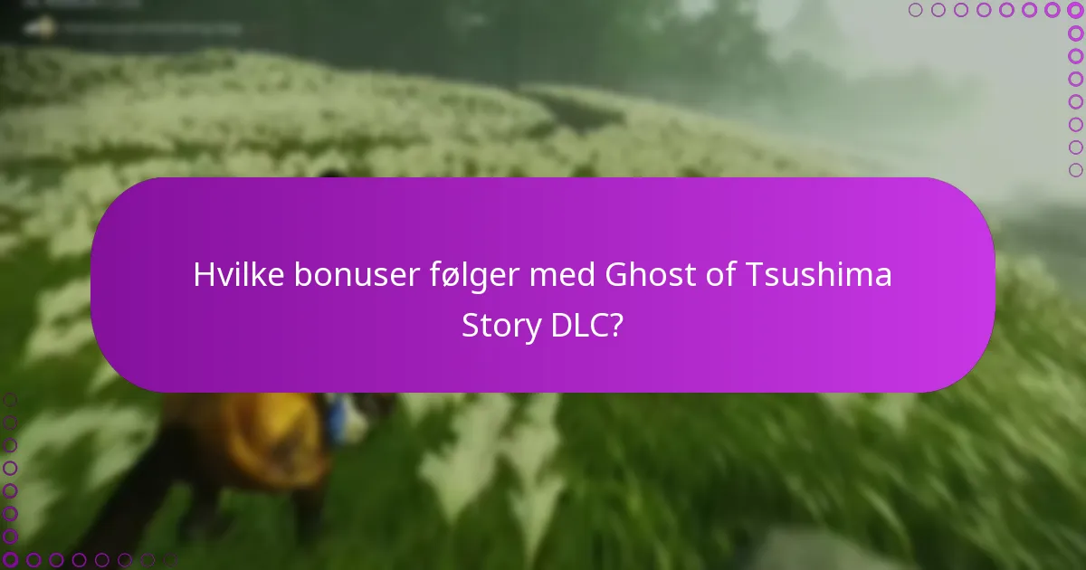Hvilke oppdateringer er tilgjengelige for Ghost of Tsushima Story DLC?