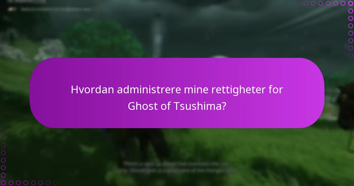 Hva er de vanlige problemene med å kreve Ghost of Tsushima-utgaveinnhold?