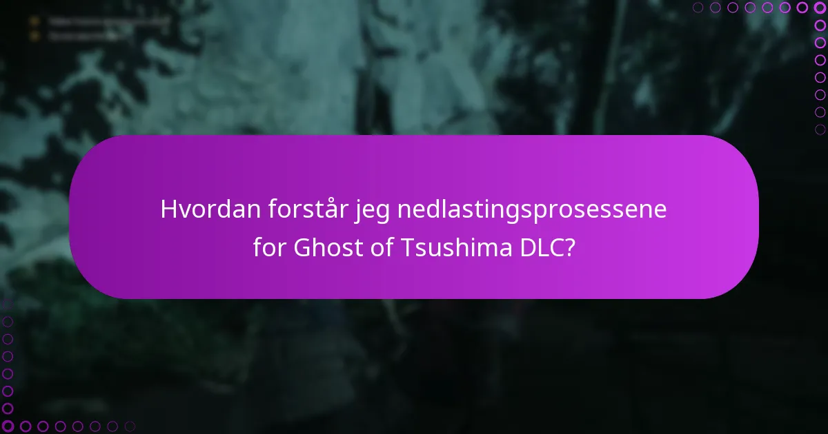 Hva er de vanlige problemene med å kreve og laste ned Ghost of Tsushima DLC?